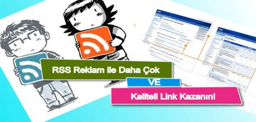 Rss Reklam ile Daha Çok ve Kaliteli Link Kazanın