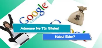 Adsense Ne Tür Siteleri Kabul Eder?