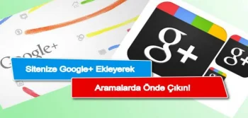 Siteyi Google+ Ekleyerek Aramalarda Önde Çıkın